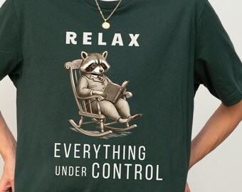Relax Everything Under Control Shirt, Funny Raccoon Shirt, Sarcastic Animal Graphic Tee,  Unisex Softstyle Tee, Introvert Humor Gift