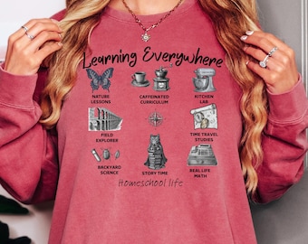 Learning Everywhere Homeschool Tee, Homeschool Mom Gift, Homeschool Crew Shirt, Field Trip Life Tee, Vintage Homeschool Teacher Mom Shirt