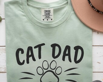 Cat Dad Shirt Comfort Colors, Father's Day Gift for Cat Dad, Funny Cat Lover Tee, Pet Dad Shirt, Cute Cat Owner Gift, Cat Daddy Shirt