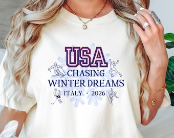 USA Chasing Winter Dreams Shirt, Italy 2026 Winter Sports Tee, Comfort Colors® Winter Graphic Shirt, Figure Skating Ski Snowboard Fan Top