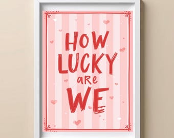 Impresión "Qué suerte tenemos", arte de pared rosa, póster con frase de amor, imprimible estético, descarga digital con temática de corazón