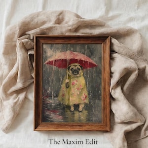 Whimsical painting of a pug wearing a yellow floral raincoat and holding a red umbrella in the rain, with a moody gray painterly background.