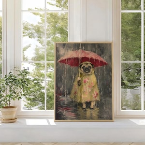 Whimsical painting of a pug wearing a yellow floral raincoat and holding a red umbrella in the rain, with a moody gray painterly background.