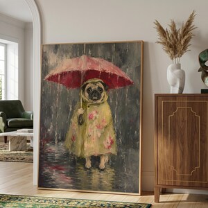 Whimsical painting of a pug wearing a yellow floral raincoat and holding a red umbrella in the rain, with a moody gray painterly background.