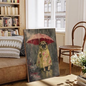Whimsical painting of a pug wearing a yellow floral raincoat and holding a red umbrella in the rain, with a moody gray painterly background.