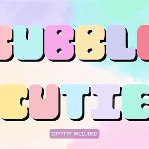 May include: A colorful digital graphic with the words "BUBBLE CUTIE" in rounded, pastel-colored letters with black outlines. The background has a watercolor effect. The text "OTF/TTF INCLUDED" is at the bottom.