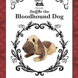 May include: A sewing pattern for a plush bloodhound dog toy. The pattern is called "Sniffle the Bloodhound Dog" and is from the company "Fluff Engine". The pattern includes a black and white illustration of a bloodhound dog.