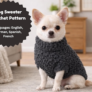 May include: A small, light-colored dog wearing a dark gray, textured dog sweater with a turtleneck collar. The image includes text that reads "Dog Sweater Crochet Pattern" and lists English, German, Spanish, and French as available languages.