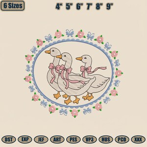 May include: An embroidered design featuring three white geese with pink bows, enclosed in a blue oval frame decorated with pink flowers and blue butterflies. The design is available in 6 sizes, ranging from 4 to 9 inches.