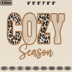 Thanksgiving Embroidery Designs, Cozy Season Letter Leopard DST PES Files, Fall Vibes Machine Embroidery Instant Download