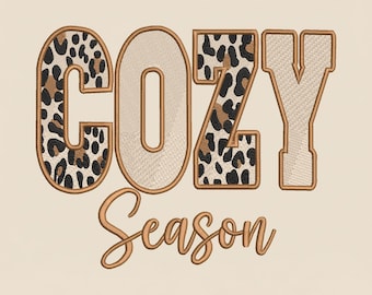 Thanksgiving Embroidery Designs, Cozy Season Letter Leopard DST PES Files, Fall Vibes Machine Embroidery Instant Download
