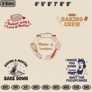 Op de afbeelding: Een verzameling geborduurde ontwerpen met bakthema's. Bevat zinnen als "Baked with Love & Butter", "Baking Crew", "Master of Sweetness", "Having a Mental Bake Down" en "I Baked You Some Shut the Fucupcakes".
