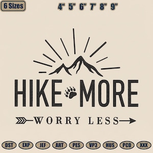 Può includere: Grafica beige con la scritta "HIKE MORE WORRY LESS" in nero. Un disegno di catena montuosa e raggio di sole è sopra il testo. L'immagine include anche il testo "6 Taglie" e misure da 10 cm a 23 cm.