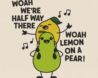 Lemon On A Pear Embroidery Design, Funny Living On A Prayer Machine Embroidery File, 80s Rock Music Joke Fruit, PES DST Multiple Sizes