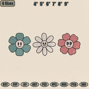 May include: Three embroidered flower designs in teal, white, and pink, each with a smiling face. The image includes text indicating sizes from 10.16cm to 22.86cm and file formats. The phrase "6 Sizes" is also present.