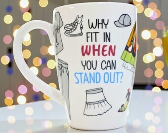 Why Fit In When You Can Stand Out 17oz Ceramic Mug | Inspiring Gift for Fashion Lovers