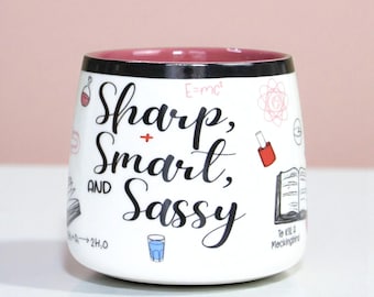 SHARP, SMART and SASSY 15 oz Ceramic Mug | Gift for Women in Science, Law, and Education