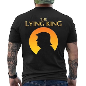 Den ljugande kungen T-shirt, rolig politisk parodi på baksidan T-shirt