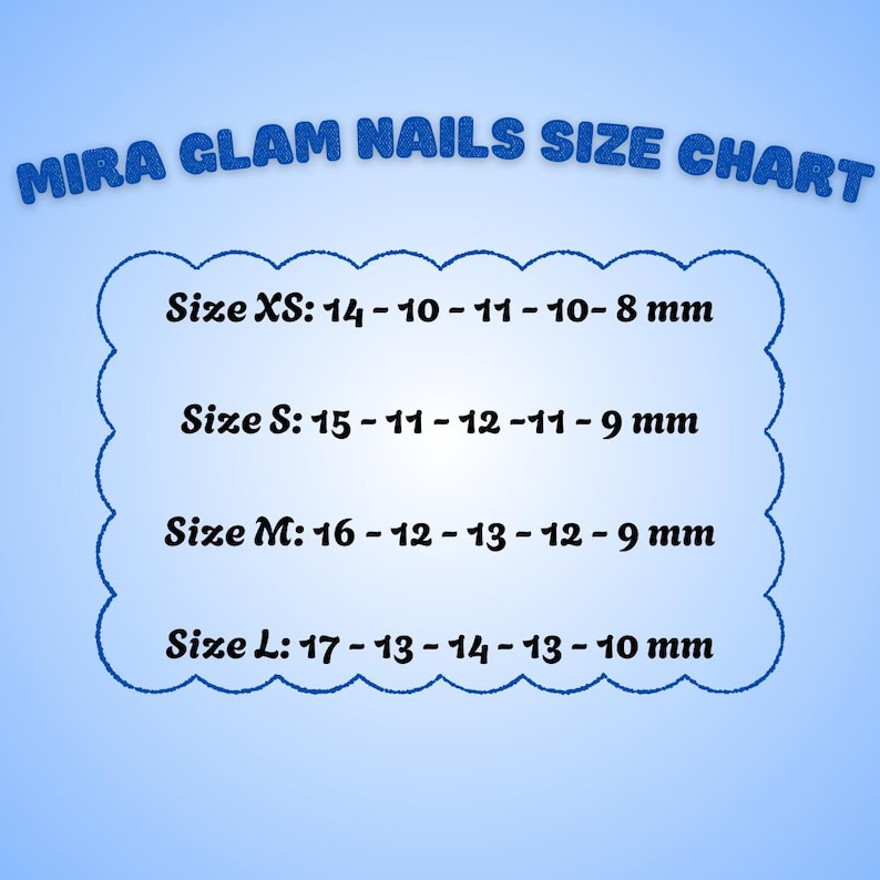 May include: A light blue Mira Glam Nails size chart with dark blue text. The chart lists sizes XS, S, M, and L with corresponding measurements in millimeters: XS 14-10-11-10-8 mm, S 15-11-12-11-9 mm, M 16-12-13-12-9 mm, and L 17-13-14-13-10 mm.