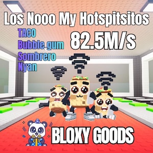 Puede incluir: Ilustración digital con tres personajes de tacos antropomórficos con caras de panda, sobre una superficie roja. La imagen incluye texto que dice "Los Nooo My Hotspitsitos", "TACO", "Bubble gum", "Sombrero", "Nyan", "82.5M/S" y "BLOXY GOODS".