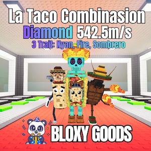 Puede incluir: Imagen de arte digital con personajes en bloques en un entorno de restaurante. Los personajes incluyen un esqueleto con sombrero, un taco y un burrito. El texto incluye "La Taco Combinasion", "Diamond 542.5m/s", "3 Trait: Nyan, Fire, Sombrero" y "BLOXY GOODS". También hay un panda con un gorro de fiesta.