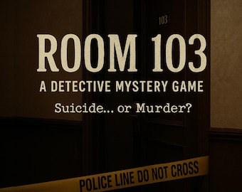 Room 103 Murder Mystery Game | Printable Detective Case File | Escape Room at Home | Whodunit Crime Scene | Instant Download