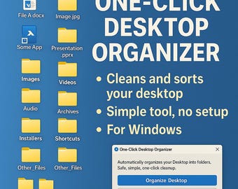 One-Click Desktop Organizer • Windows File Sorter • Simple PC Cleanup Tool