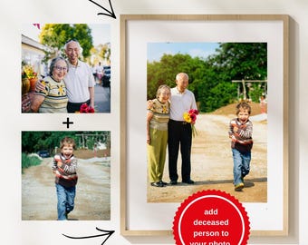Agregar a un ser querido a una foto / Retrato conmemorativo con un padre fallecido / Regalo de recuerdo