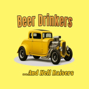 Vintage Hot Rod Shirt Beer Drinkers Hell Raisers Classic Custom Car Tee