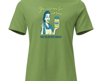 Você pega mais moscas com mel. Humor vintage divertido americano.