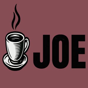 Joe Coffee Mug Funny Name Pun Tshirt Gift for Coffee Lovers