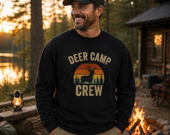 Deer Camp Crew Sweatshirt, Deer Hunting Gift for Men, Hunting Camp Crewneck, Buck Hunter Pullover, Rustic Outdoor Sweatshirt