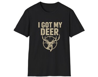 I Got My Deer Hunting Shirt