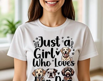 Dog Mom Shirt – Just a Girl Who Loves Her Dog Tee – Dog Lover Gift Women’s Pet Mom Shirt