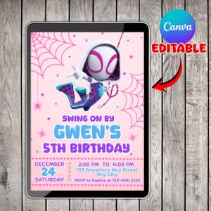 May include: A digital invitation on a tablet screen. The design features a cartoon character in a superhero costume, spiderwebs, and stars on a pink background. Text includes "Swing on by Gwen's 5th Birthday" and event details. The Canva logo and "Editable" text are also present.