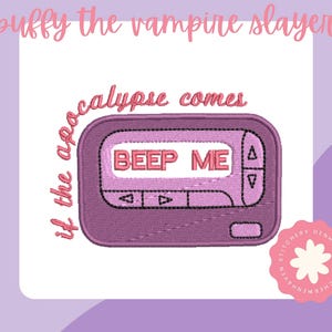 Beep Me; Buffy the Vampire Slayer - Machine Embroidery Files- Fits 4x4 Hoop