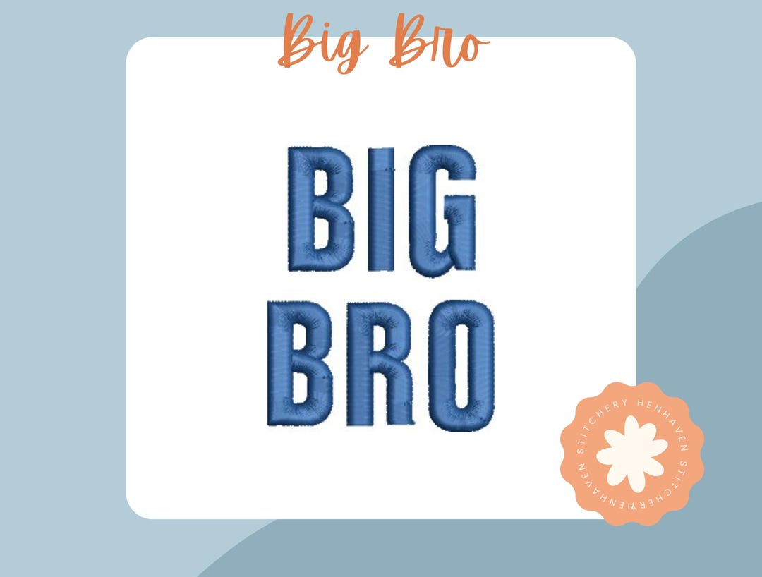 Big Bro - Machine Embroidery File - Etsy
