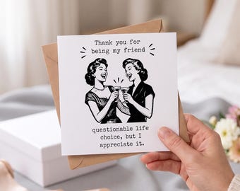 Grappige vriendschapskaart, bedankkaart voor je vriendschap, cadeau voor je beste vriend(in), sarcastische bedankkaart voor vrienden
