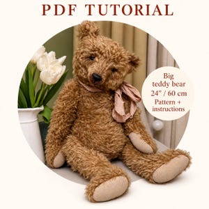 Large Mohair Teddy Bear Pattern  60cm/24" • Vintage Artist Bear • PDF Sewing Template