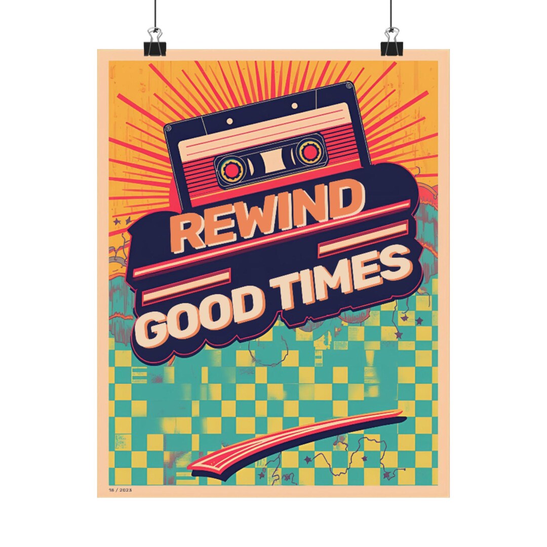 Retro Good Time Rewind Good Times Poster | Retro Cassette Tape Wall Art - Etsy