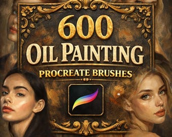 600 Realistic Oil Painting Procreate Brushes | Painterly Texture Digital Art Tools (Digital Download)