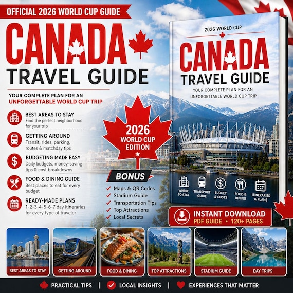 Ultimate Canada World Cup 2026 Guide | Toronto, Vancouver & Matchday Tips