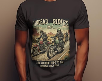 Undead Riders ,  Skull Bikers ,  , Gift , Gift T-Shirt, Custom  Tee, Biker , Live To Ride