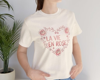 La Vie en Rose heart floral T-Shirt, French phrase floral tee