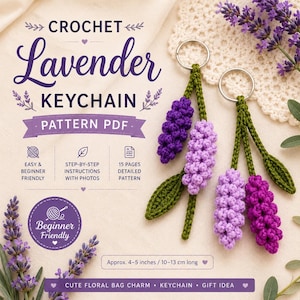 May include: A crochet lavender keychain pattern PDF featuring text that reads CROCHET Lavender KEYCHAIN PATTERN PDF, EASY & BEGINNER FRIENDLY, 15 PAGES DETAILED PATTERN, and Approx. 4-5 inches long. Two handmade lavender keychains are displayed.