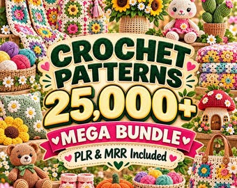 25,000+ PLR MRR Crochet Patterns Mega Bundle, Amigurumi Pattern Mega Collection, Beginner Freindly Plushie Cute Animal, Digital Download