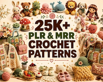 Paquete de más de 25 000 patrones de ganchillo PLR MRR / Amigurumi, mantas de ganchillo, bolsos, flores, peluches / Mega colección de patrones de ganchillo en PDF