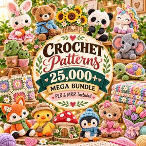 25,000+ PLR MRR Crochet Patterns Mega Bundle, Amigurumi Pattern Mega Collection, Beginner Freindly Plushie Cute Animal, Digital Download