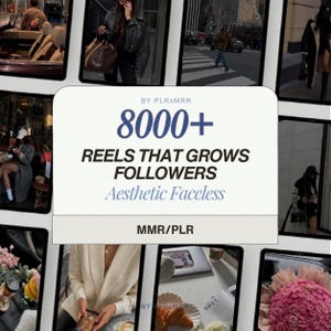 May include: A digital marketing graphic featuring the text BY PLRxMRR 8000+ REELS THAT GROWS FOLLOWERS Aesthetic Faceless MMR/PLR. The central white panel is surrounded by a collage of various lifestyle images showing fashion, city scenes, and food.