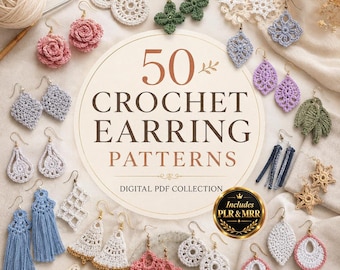 50 Crochet Earrings Patterns | Crochet Jewelry Pattern Bundle PDF | PLR MRR Cute Boho Crochet Pattern Floral Lace Geometric Digital Download